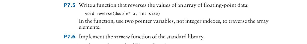Solved P7.5 Write a function that reverses the values of an | Chegg.com
