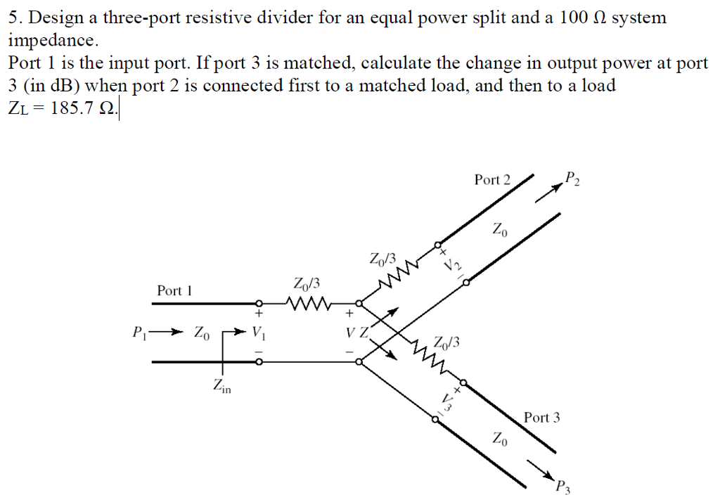 Solved Design a threeport resistive divider for an equal