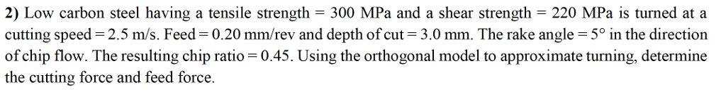 Solved Low carbon steel having a tensile strength = 300 MPa | Chegg.com