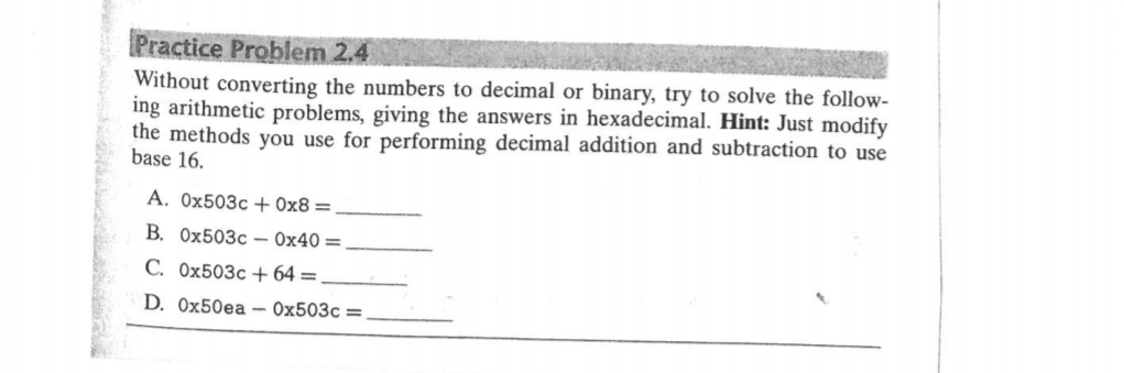 Solved Without converting the numbers to decimal or binary, | Chegg.com