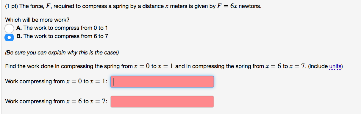 Solved The Force, F, Required To Compress A Spring By A | Chegg.com