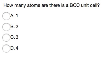 Solved How many atoms are there is a BCC unit cell? 1 2 3 | Chegg.com