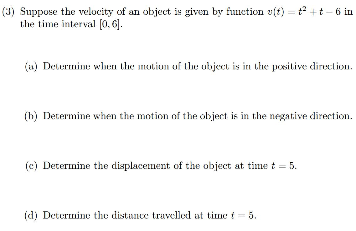 Solved Suppose The Velocity Of An Object Is Given By Chegg Solved Suppose The Velocity Of An Object Is Given By Chegg