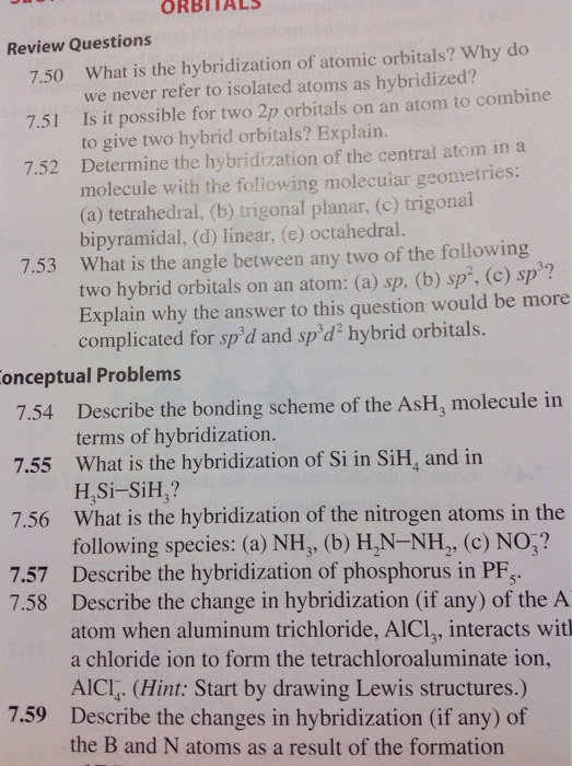 Solved What is the hybridization of atomic orbitals? Why do | Chegg.com