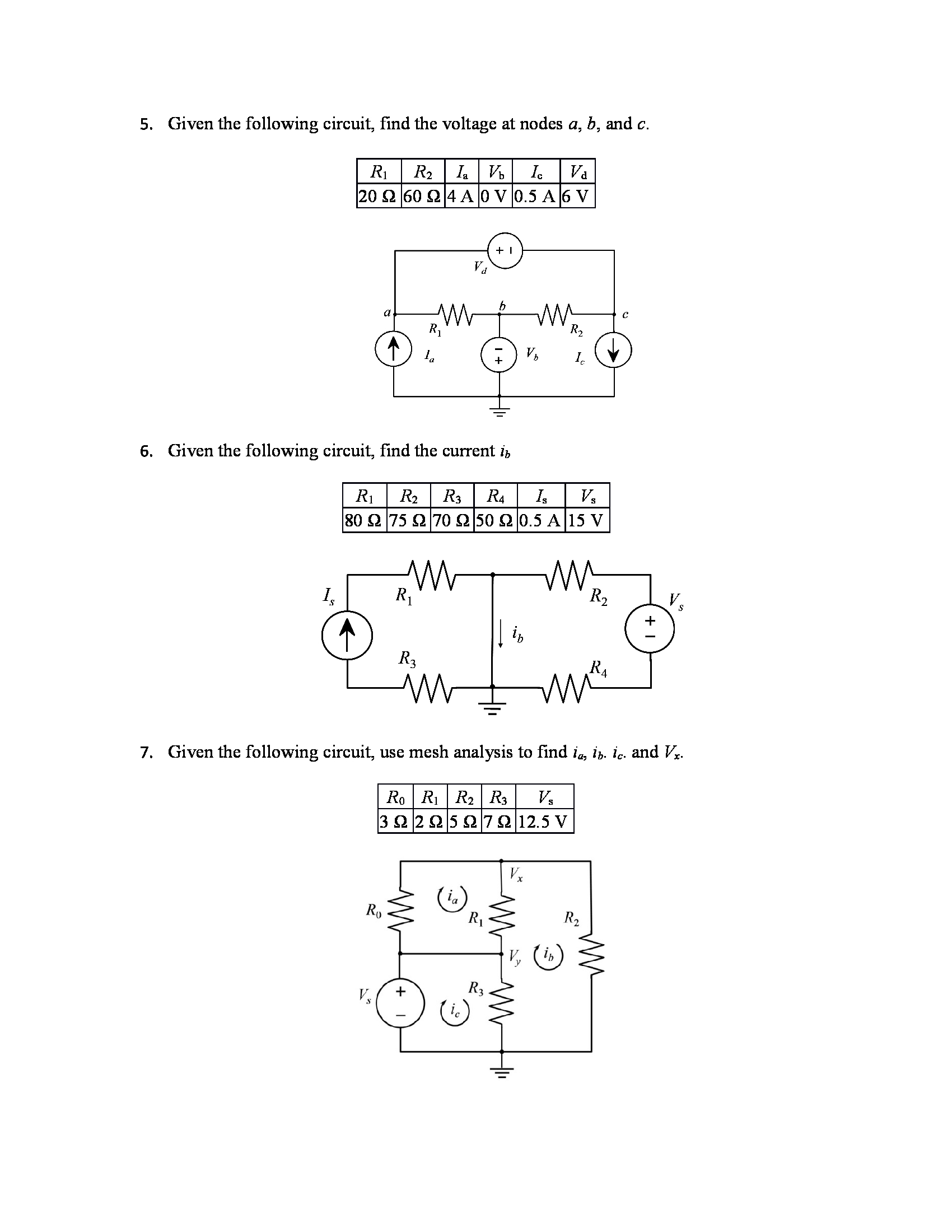 Solved Given The Following Circuit, Find The Voltage At | Chegg.com