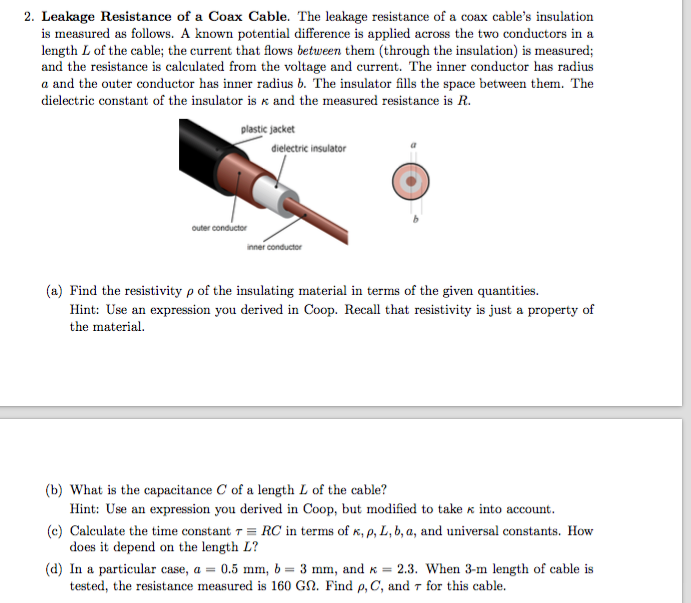 Solved Leakage Resistance of a Coax Cable. the leakage