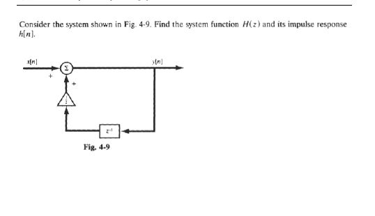 Solved Consider the system shown in Fig. 4-9. Find the | Chegg.com