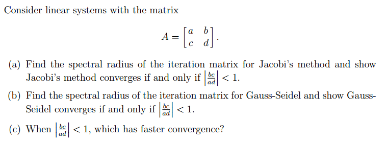Consider linear systems with the matrix (a) Find the | Chegg.com