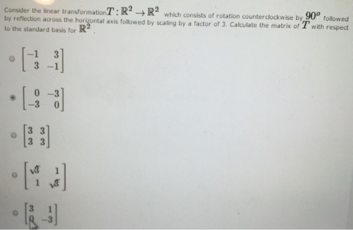 Solved Consider The Linear Transformation T R 2 Rightarrow