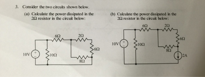 Solved Consider The Two Circuits Shown Below. Calculate The | Chegg.com