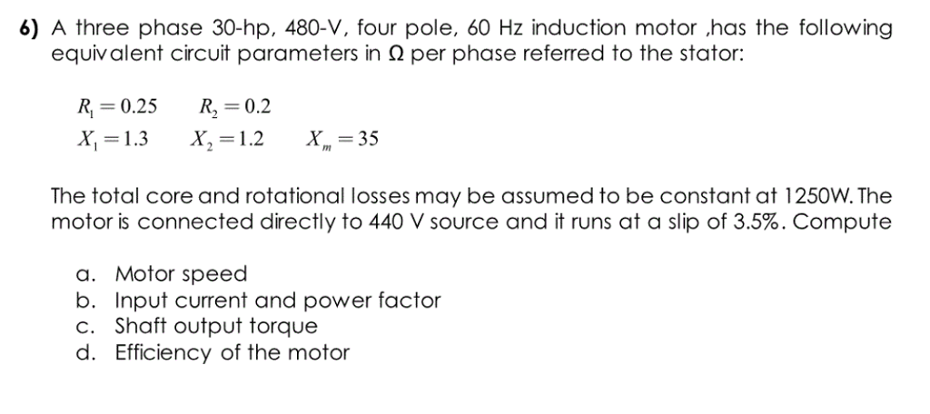 Solved 6) A three phase 30-hp, 480-V, four pole, 60 Hz | Chegg.com