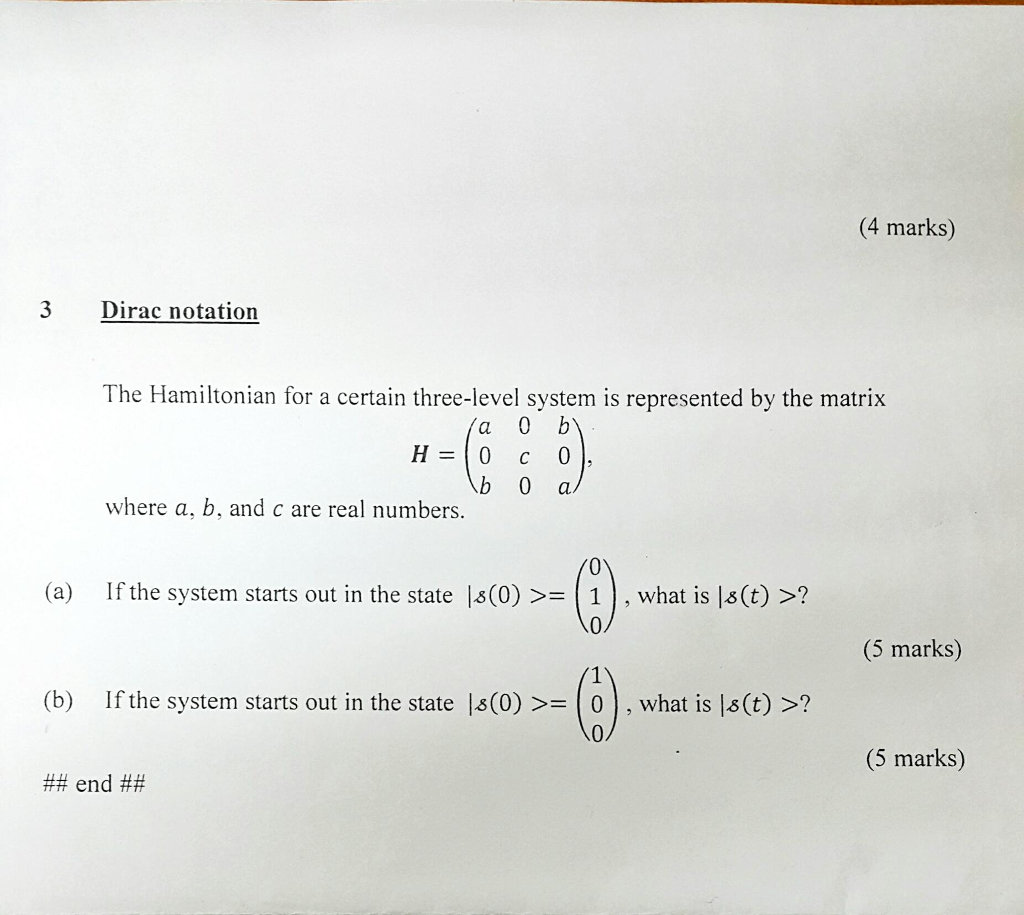 Solved (4 Marks) 3 Dirac Notation The Hamiltonian For A | Chegg.com