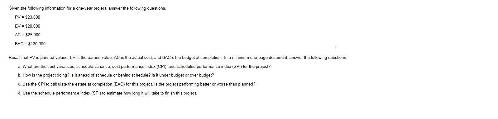 Solved Given the following information for a one-year | Chegg.com