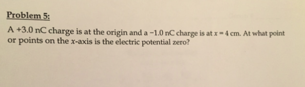 Solved Problem 5: A +3.0 nC charge is at the origin and a | Chegg.com