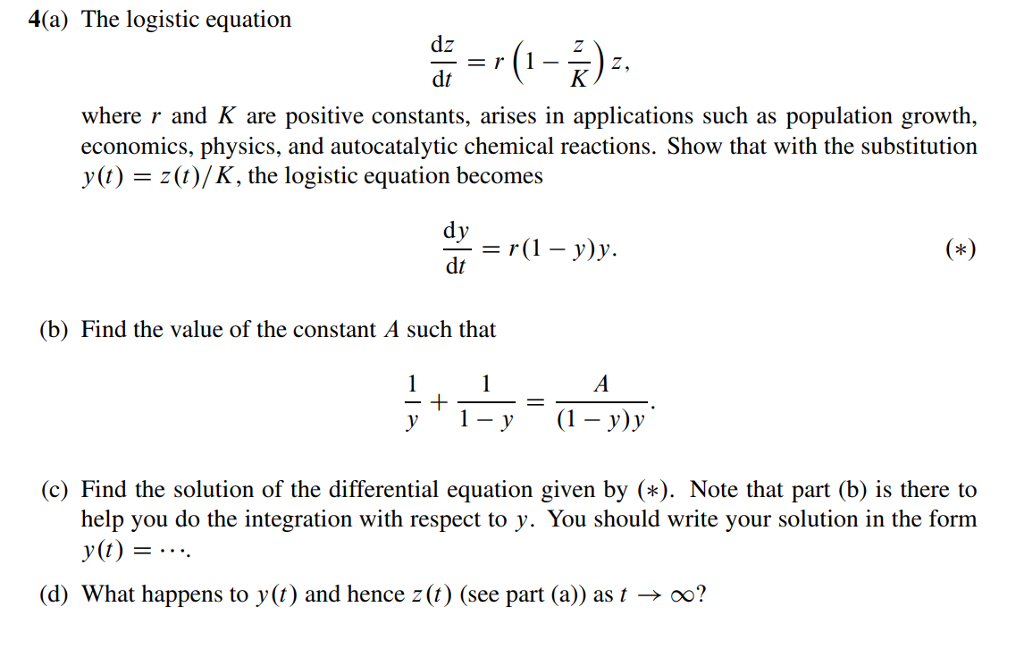 Solved 4(a) The logistic equation dx dt where r and K are | Chegg.com