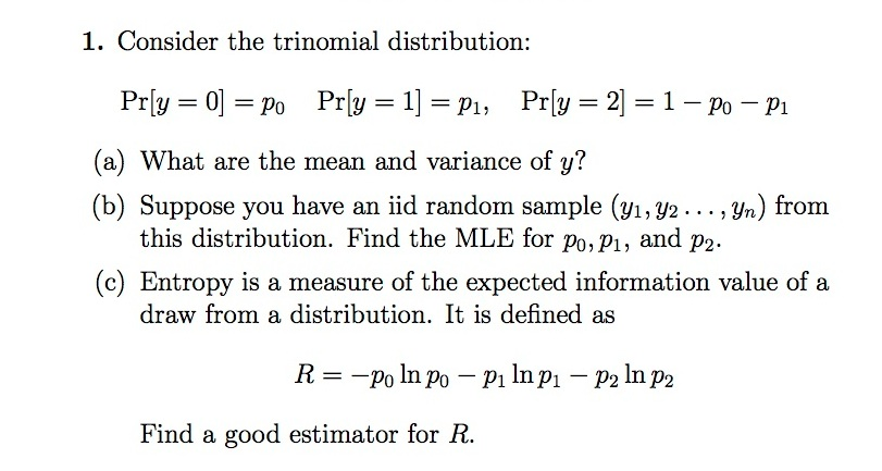 Solved Consider the trinomial distribution: Pr[y = 0] = p0 | Chegg.com