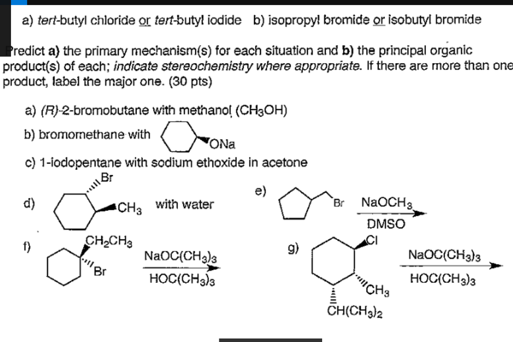 Solved A Tert Butyl Chloride Or Tert Buty Iodide B 5380