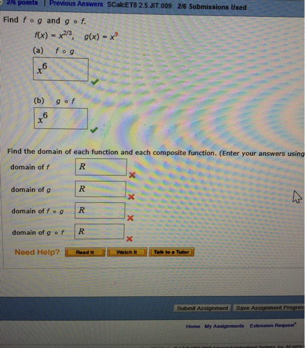 Solved Find f dot g and g dot f f(x) = x^2/3, g(x) = x^9 f
