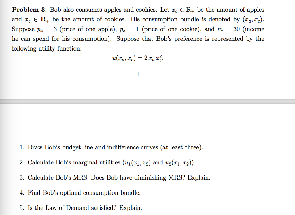 Solved Problem 3. Bob also consumes apples and cookies. Let | Chegg.com