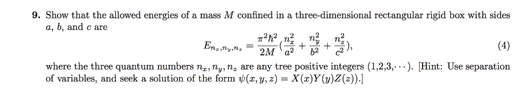 Solved Show that the allowed energies of a mass M confined | Chegg.com