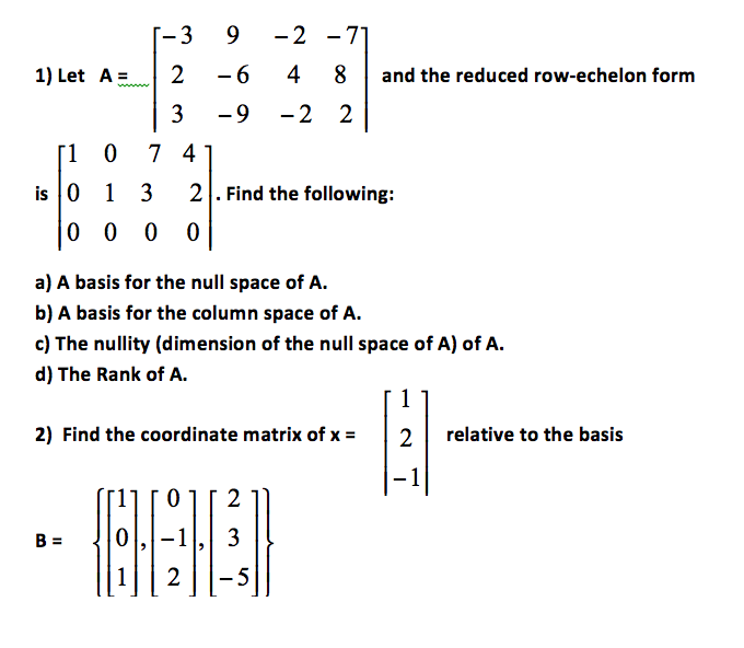 Solved 1 Let A 2 6 4 8 and the reduced row echelon form 1