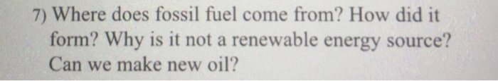 solved-where-does-fossil-fuel-come-from-how-did-it-form-chegg