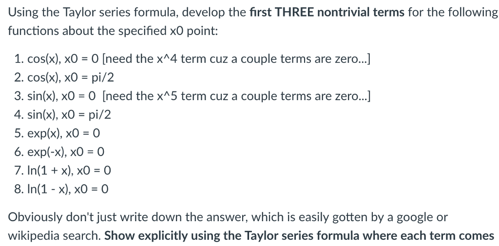 Solved Using the Taylor series formula, develop the first | Chegg.com