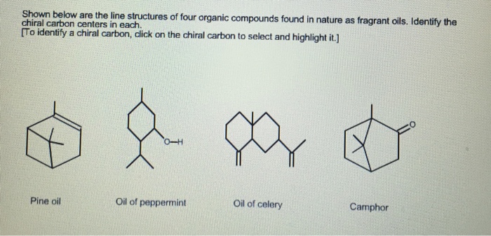 Solved Shown Below Are The Line Structures Of Four Organic