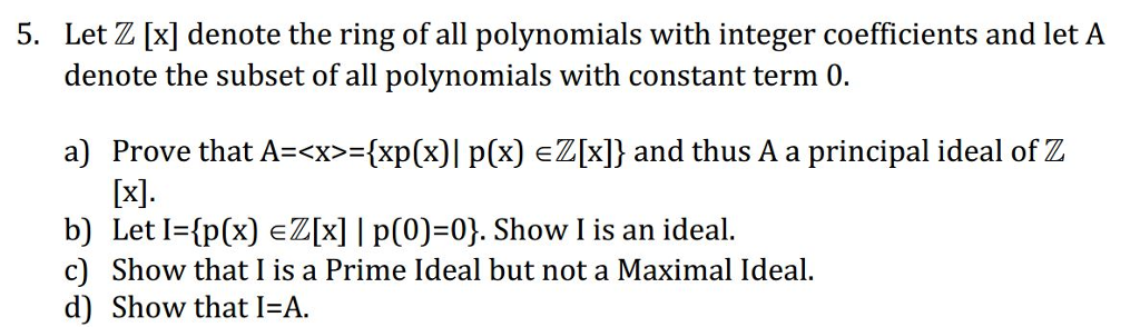 Solved Let Z[x] denote the ring of all polynomials with | Chegg.com