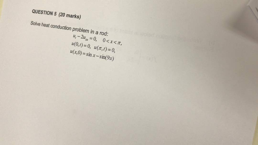 Solved QUESTION 5 (20 marks) Solve heat conduction problem | Chegg.com