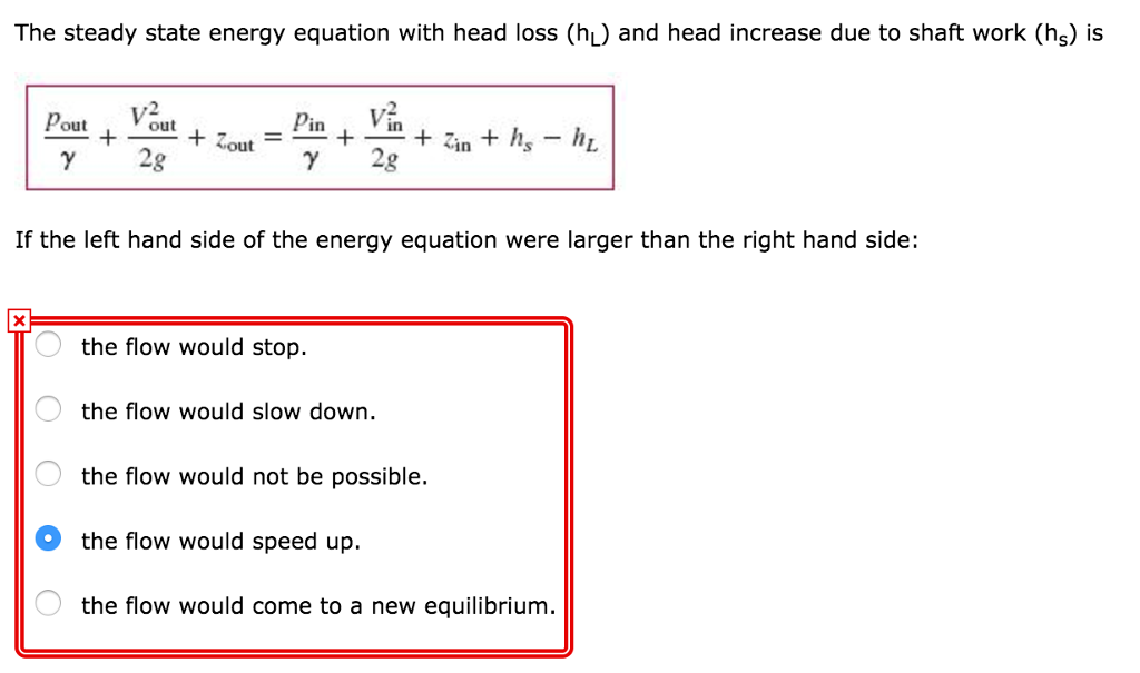 Solved The steady state energy equation with head loss (h