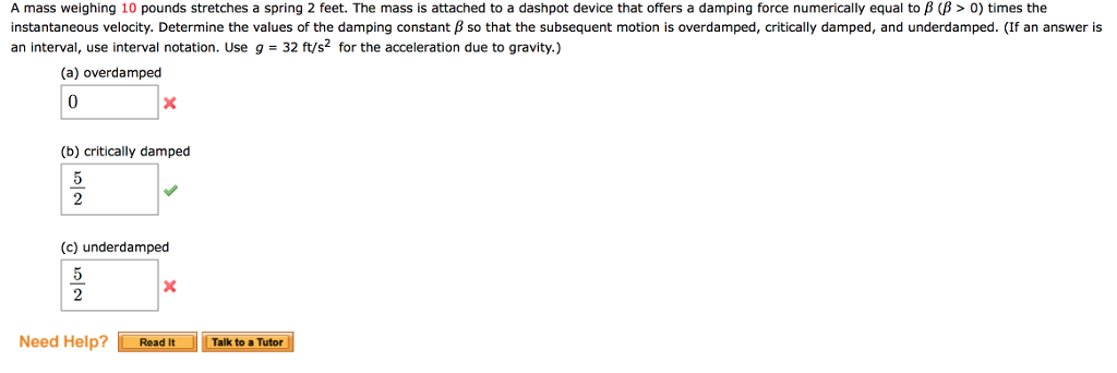 Solved A Mass Weighing 10 Pounds Stretches A Spring 2 Feet. | Chegg.com