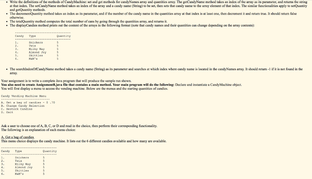 Solved Design a Candy Machine class that can keep track of | Chegg.com