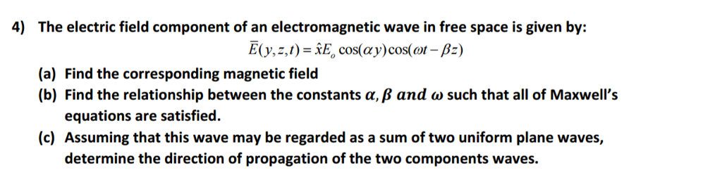 Solved The Electric Field Component Of An Electromagnetic | Chegg.com