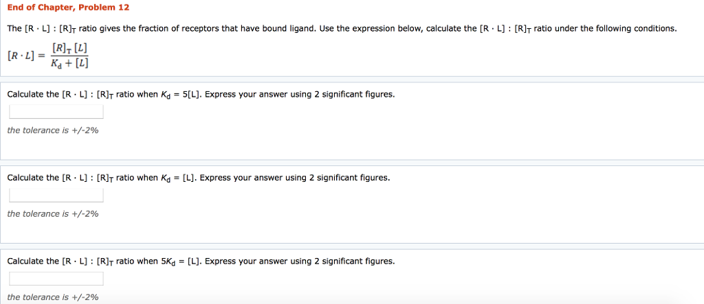 Solved End of Chapter, Problem 12 The [R.L] [RT ratio gives | Chegg.com