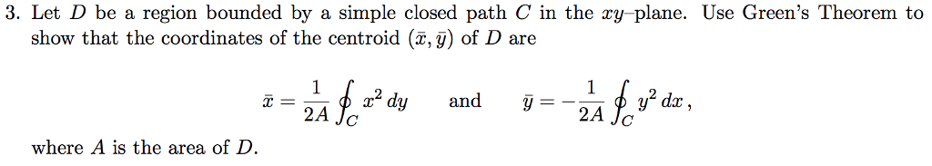 Solved 3. Let D be a region bounded by a simple closed path | Chegg.com
