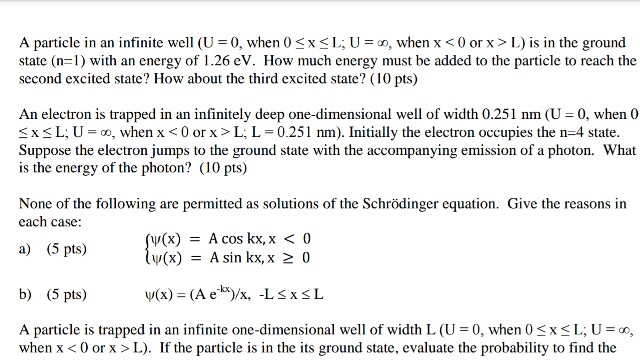 Solved A particle in an infinite well (U =0, when 0 x L; U = | Chegg.com