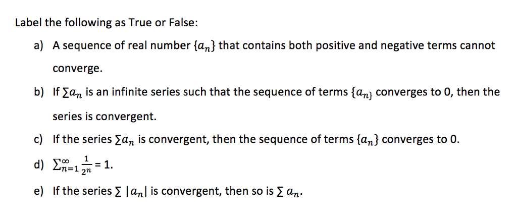 Solved Label the following as True or False: A sequence of | Chegg.com