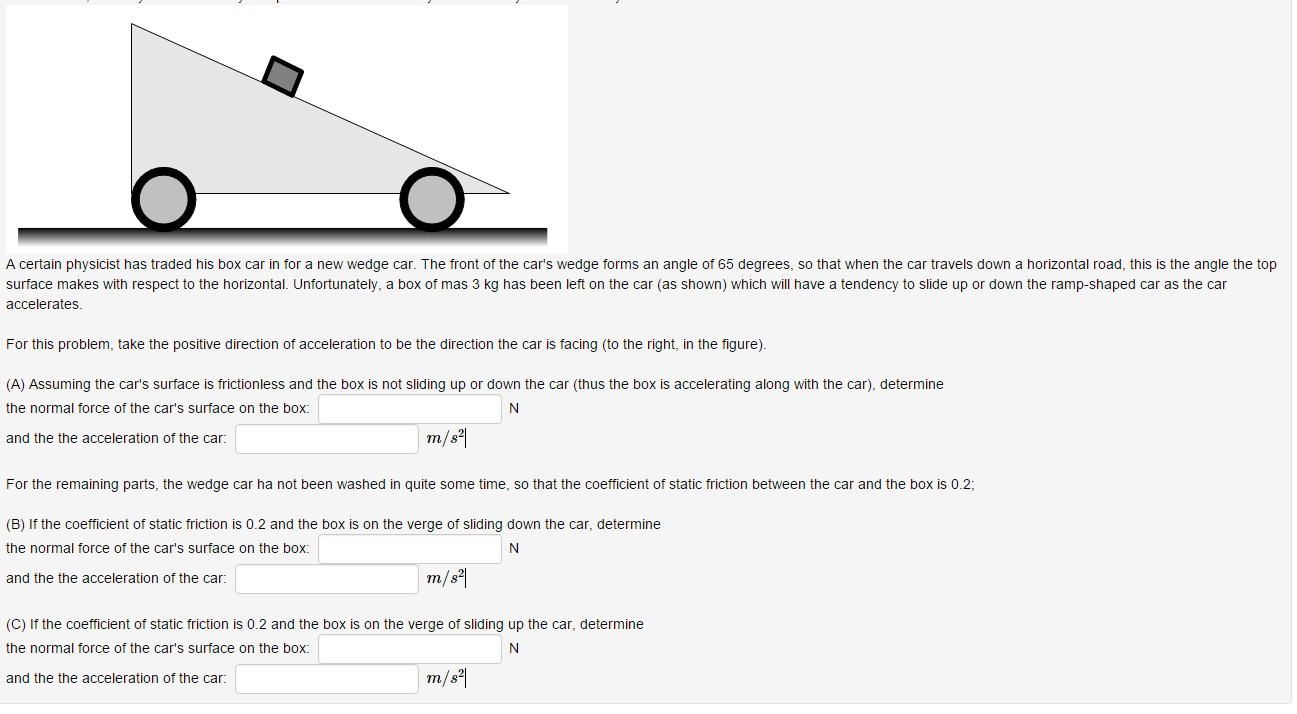 Solved A certain physicist has traded his box car in for a | Chegg.com