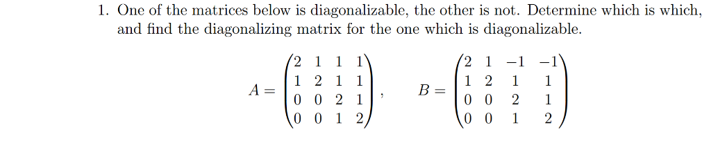 Solved 6. Find two more matrices C and D like A and B in | Chegg.com