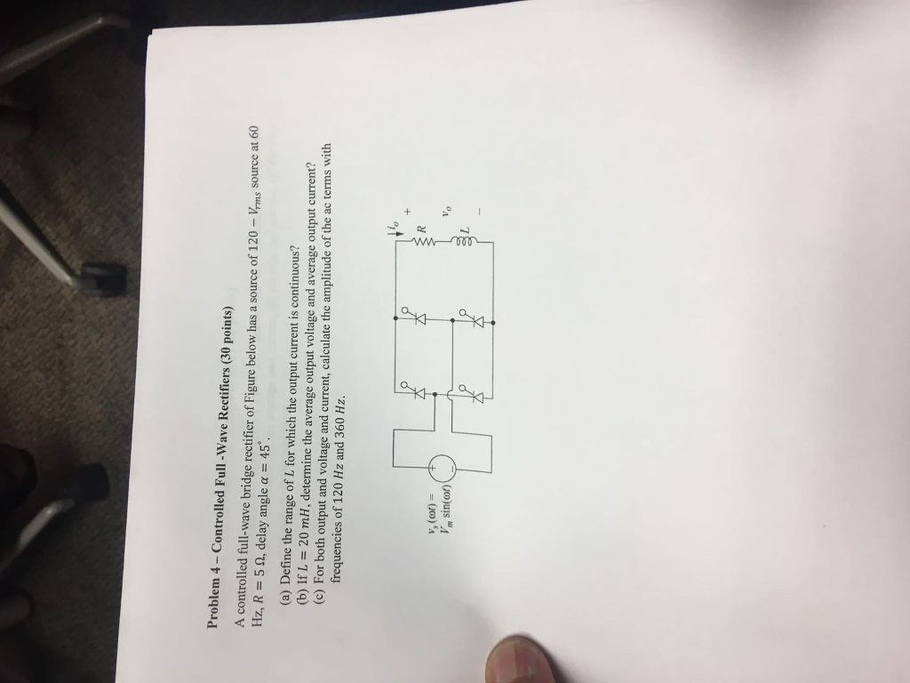 Solved Problem 4 Controlled Full Wave Rectifiers (30