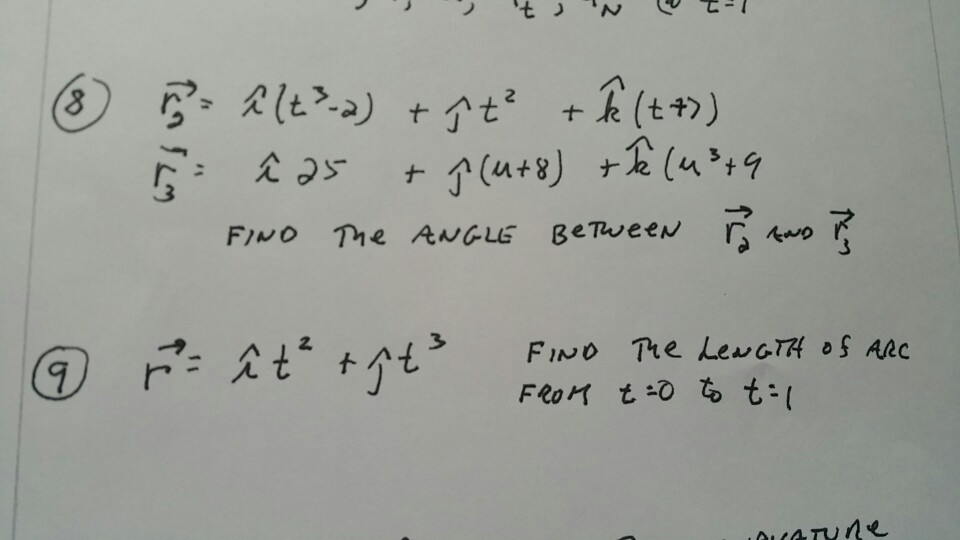 Solved r_2 vector = i cap (t^3 2) + j cap t^2 + k cap (t +