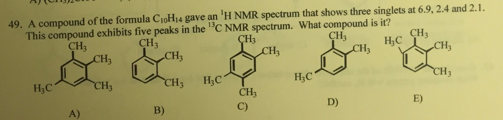 Solved 49. A compound of the formula C10H14 gave an 'H NMR | Chegg.com