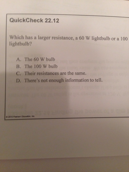 Which Has A Larger Resistance, A 60 W Lightbulb Or A 100 W Lightbulb?