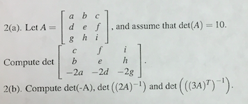 Solved (a). Let = [a b c d e f g h i], and assume | Chegg.com