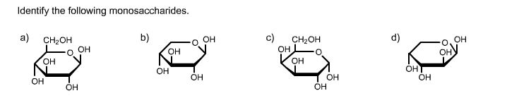 Solved Identify The Following Monosaccharides