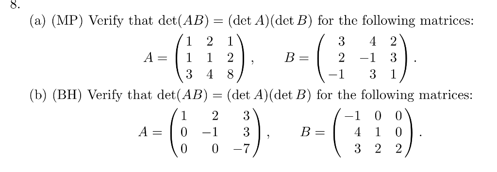 Solved (a) (MP) Verify that det(AB) - (det A) (det B) for | Chegg.com