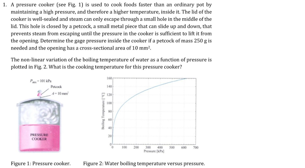 Solved A pressure cooker (see Fig. 1) is used to cook foods