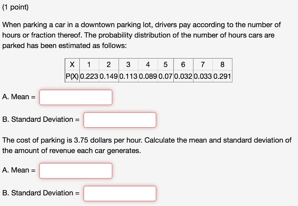 Solved When parking a car in a downtown parking lot, drivers