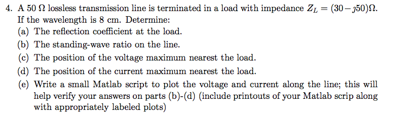 Solved A 50 ohm lossless transmission line is terminated in | Chegg.com